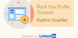 LinkedIn Trainerin, LinkedIn zertifizierte Trainerin