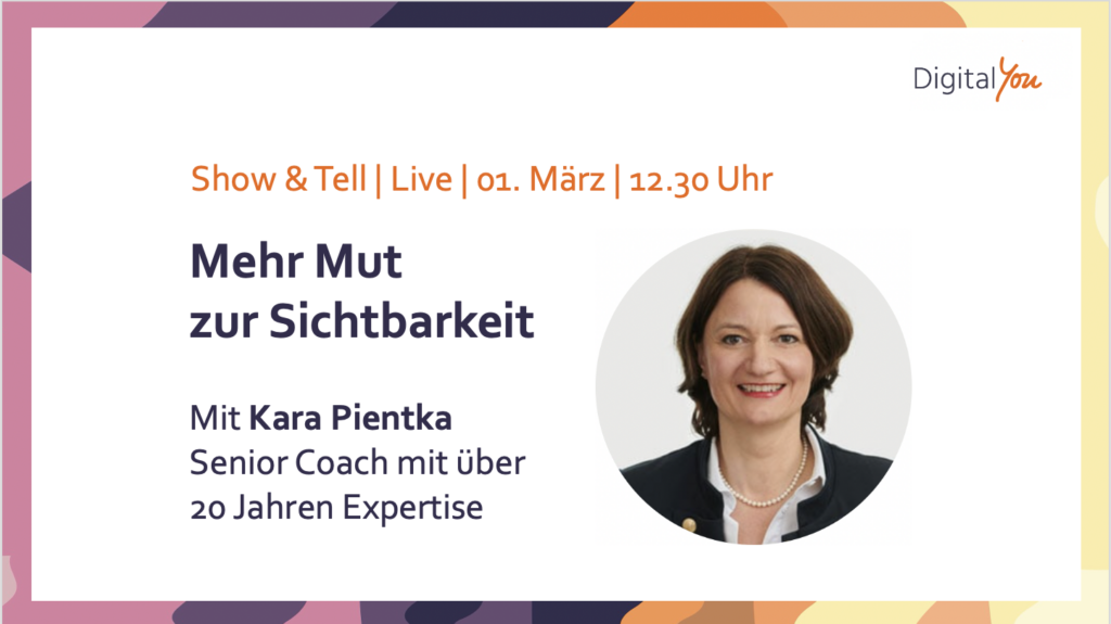Selbstregulierung, Coaching, New Networking, Talk mit Kara Pientka, Mut zur Sichtbarkeit